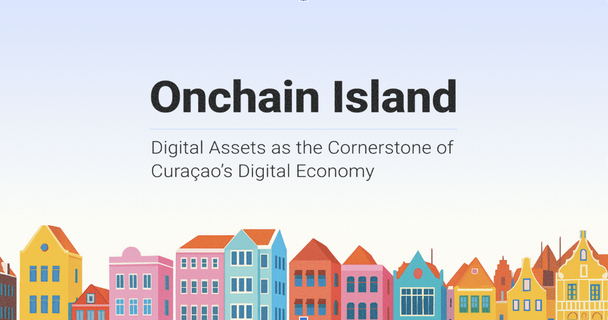 Onchain Island: Digital Assets as the Cornerstone of Curaçao’s Digital Economy